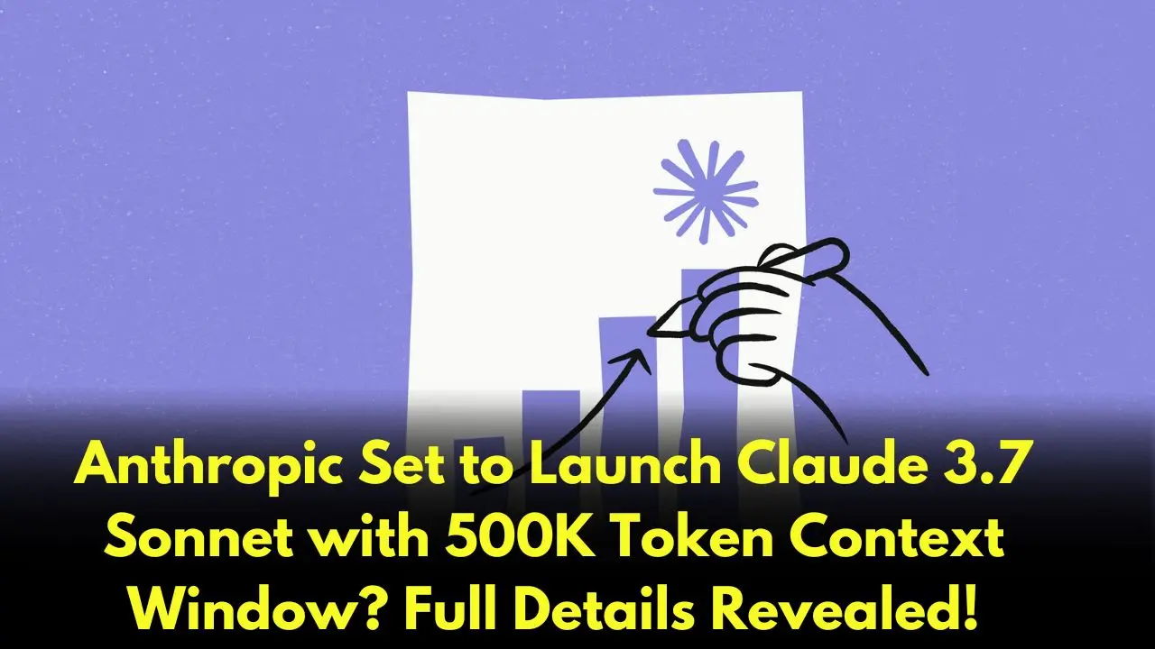 Anthropic Set to Launch Claude 3.7 Sonnet